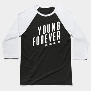 Young // Forever Baseball T-Shirt